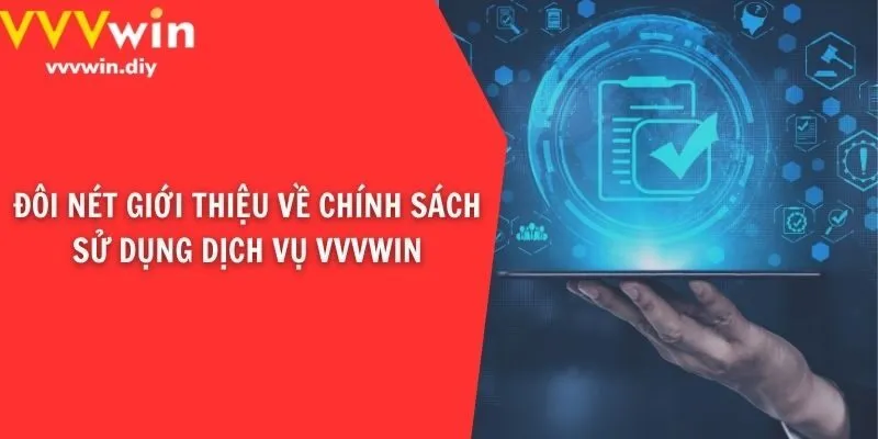 Đôi nét giới thiệu về chính sách sử dụng dịch vụ VVVwin
